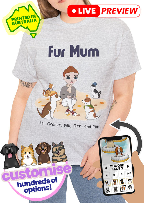Custom Pet Women's T-Shirt 'Fur Mum' - 1 Woman + Up To 4 Dogs & Cats! [Printed in Australia]